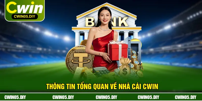 Thông Tin Tổng Quan Về Nhà Cái CWIN