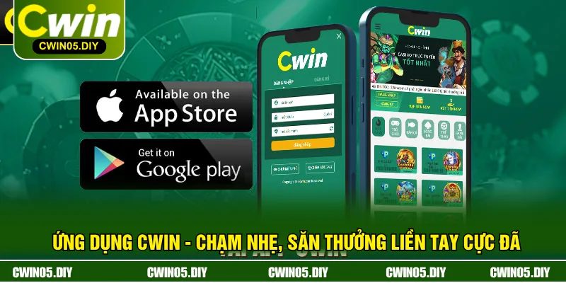 Ứng Dụng CWIN - Chạm Nhẹ, Săn Thưởng Liền Tay Cực Đã 